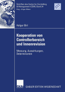 Kooperation Von Controllerbereich Und Innenrevision: Messung, Auswirkungen, Determinanten