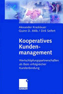 Kooperatives Kundenmanagement: Wertschopfungspartnerschaften ALS Basis Erfolgreicher Kundenbindung