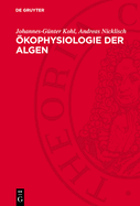 ?kophysiologie Der Algen: Wachstum Und Ressourcennutzung