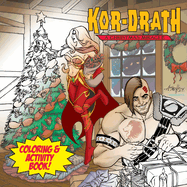 Kor-Drath: A Christmas Miracle Coloring & Activity Book
