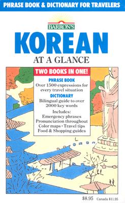 Korean at a Glance: Phrase Book and Dictionary for Travelers - Holt, Daniel D, Mr., and Holt, Grace D