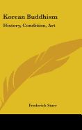 Korean Buddhism: History, Condition, Art: Three Lectures (1918)