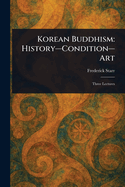 Korean Buddhism: History-Condition-Art