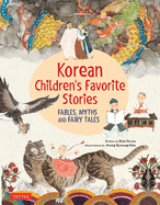 Korean Children's Favorite Stories: Fables, Myths and Fairy Tales
