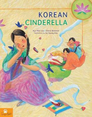 Korean Cinderella - Lee, Kyu-hee, and Bowman, Grace (Editor)