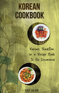 Korean Cookbook Korean Tradition in a Recipe Book to Be Discovered