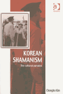 Korean Shamanism: The Cultural Paradox