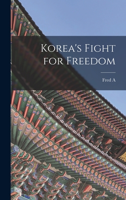 Korea's Fight for Freedom - McKenzie, Fred a 1869-1931