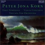 Korn: First Symphony; Concerto for Violin and Orchestra; Toccata for Orchestra - Bamberger Symphoniker; Thringen Philharmonie Suhl; Zina Schiff (violin)