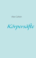 Korpersafte