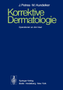 Korrektive Dermatologie : Operationen an der Haut