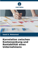 Korrelation zwischen Kostensenkung und Rentabilit?t eines Unternehmens