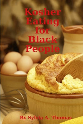 Kosher Eating for Black People - Thomas, Sylvia A