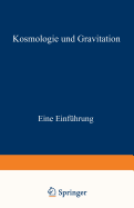 Kosmologie Und Gravitation: Eine Einfhrung