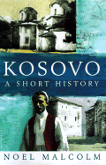 Kosovo: A Short History