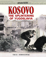 Kosovo: Splintering/Yugoslavia