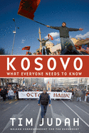 Kosovo: What Everyone Needs to Know(r)
