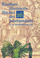 Kostbare Illustrierte Bucher Des 16. Jahrhunderts in Der Stadtbibliothek Trier