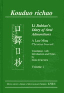 Kouduo Richao. Li Jiubiao's Diary of Oral Admonitions. a Late Ming Christian Journal: Translated, with Introduction and Notes by Erik Zrcher