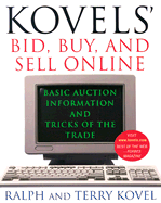 Kovel's Bid, Buy, and Sell Online: Basic Auction Information and Tricks of the Trade