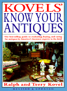 Kovels' Know Your Antiques, Revised and Updated - Kovel, Ralph M, and Kovel, Terry H