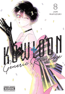 Kowloon Generic Romance, Vol. 8: Volume 8