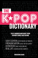 Kpop Dictionary: 500 Essential K-Pop & K-Drama Vocabulary & Examples Every Fan Must Know