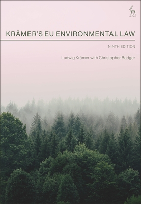 Krmer's EU Environmental Law - Krmer, Ludwig, and Badger, Christopher