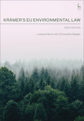 Krmer's EU Environmental Law - Krmer, Ludwig, and Badger, Christopher