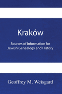 Krak?w: Sources of Information for Jewish Genealogy and History - Paperback