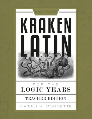 Kraken Latin 3: Teacher's Edition - Monnette, Natali H