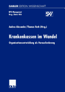 Krankenkassen Im Wandel: Organisationsentwicklung ALS Herausforderung