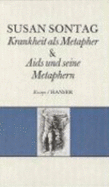 Krankheit Als Metapher & Aids Und Seine Metaphern