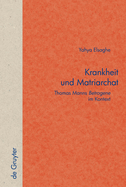 Krankheit Und Matriarchat: Thomas Manns "Betrogene" Im Kontext