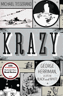 Krazy: George Herriman, a Life in Black and White
