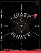 Krazy & Ignatz 1929-1930: A Mice, a Brick, a Lovely Night