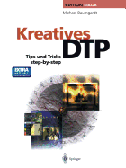 Kreatives Dtp: Tips Und Tricks Step-By-Step