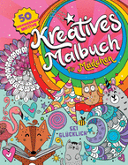 Kreatives Malbuch fr Mdchen: 50 inspirierende Tiermotive, verspielte Muster und Wohlfhlbilder in einem Malbuch fr Jugendliche und Mdchen von 6-8 und 9-12 Jahren.
