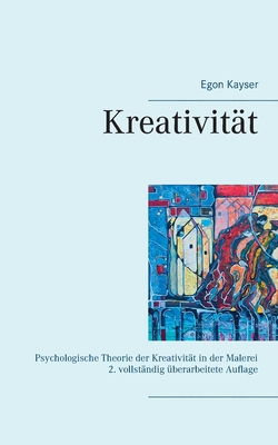 Kreativit?t: Psychologische Theorie Der Kreativit?t In Der Malerei By ...