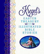 Kregel's Easter Treasury/Illus Stories