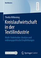 Kreislaufwirtschaft in der Textilindustrie: Multi-Stakeholder-Analyse und ordnungspolitische Empfehlungen