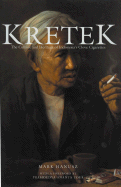 Kretek: The Culture and Heritage of Indonesia's Clove Cigarettes - Hanusz, Mark