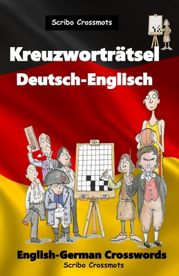 Kreuzwortrtsel Deutsch-Englische: English-German Crosswords - Lucas, Keith