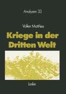 Kriege in Der Dritten Welt: Analyse Und Materialien - Matthies, Volker