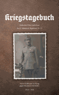 Kriegstagebuch: Meine Erlebnisse im Krieg gegen Russland und Italien