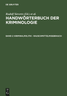 Kriminalpolitik - Rauschmittelmi?brauch