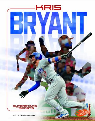 Kris Bryant: Baseball Superstar - 