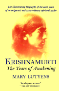 Krishnamurti: The Years of Awakening - Lutyens, Mary