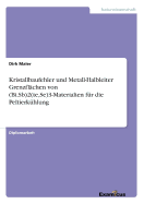 Kristallbaufehler Und Metall-Halbleiter Grenzflachen Von (Bi, Sb)2(te, Se)3-Materialien Fur Die Peltierkuhlung