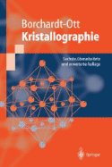 Kristallographie: Eine Einfa1/4hrung Fa1/4r Naturwissenschaftler - Borchardt-Ott, Walter